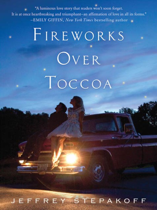 Title details for Fireworks Over Toccoa by Jeffrey Stepakoff - Wait list